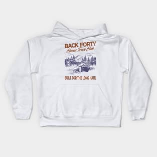 Back Forty, classic truck club.  Built for the long haul. Kids Hoodie